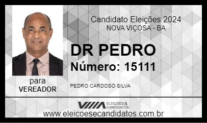 Candidato DR PEDRO 2024 - NOVA VIÇOSA - Eleições