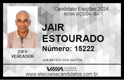 Candidato JAIR ESTOURADO 2024 - NOVA VIÇOSA - Eleições