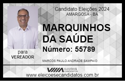 Candidato MARQUINHOS DA SAÚDE 2024 - AMARGOSA - Eleições