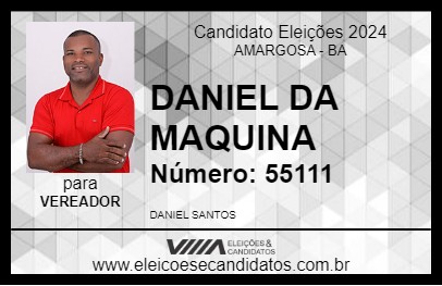 Candidato DANIEL DA MAQUINA 2024 - AMARGOSA - Eleições