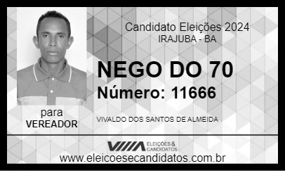 Candidato NEGO DO 70 2024 - IRAJUBA - Eleições