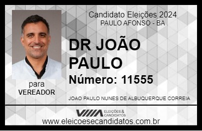 Candidato DR JOÃO PAULO 2024 - PAULO AFONSO - Eleições