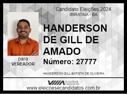 Candidato HANDERSON DE GILL DE AMADO 2024 - IBIRATAIA - Eleições