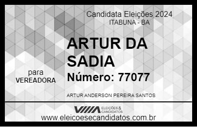 Candidato ARTUR DA SADIA 2024 - ITABUNA - Eleições