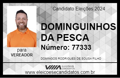 Candidato DOMINGUINHOS DA PESCA 2024 - JUAZEIRO - Eleições