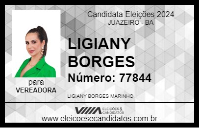 Candidato LIGIANY BORGES 2024 - JUAZEIRO - Eleições