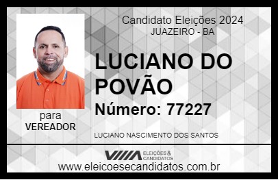 Candidato LUCIANO DO POVÃO 2024 - JUAZEIRO - Eleições