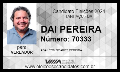 Candidato DAI PEREIRA 2024 - TANHAÇU - Eleições