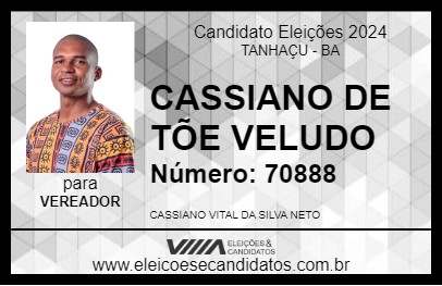 Candidato CASSIANO DE TÕE VELUDO 2024 - TANHAÇU - Eleições