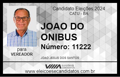 Candidato JOAO DO ONIBUS 2024 - CATU - Eleições