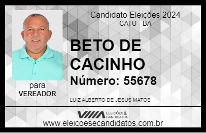 Candidato BETO DE CACINHO 2024 - CATU - Eleições