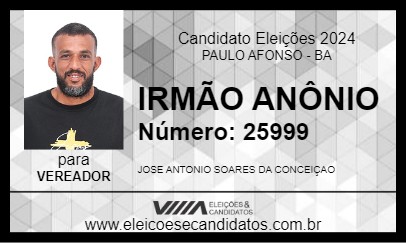 Candidato IRMÃO ANÔNIO 2024 - PAULO AFONSO - Eleições