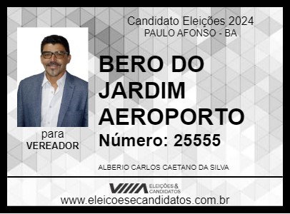 Candidato BERO DO JARDIM AEROPORTO 2024 - PAULO AFONSO - Eleições