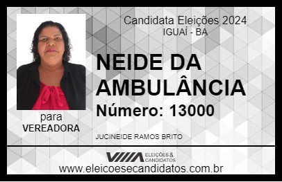 Candidato NEIDE DA AMBULÂNCIA 2024 - IGUAÍ - Eleições