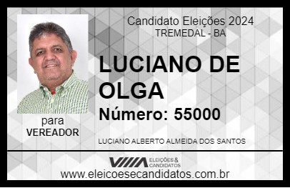 Candidato LUCIANO DE OLGA 2024 - TREMEDAL - Eleições