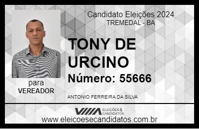 Candidato TONY DE URCINO 2024 - TREMEDAL - Eleições