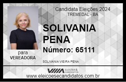 Candidato SOLIVANIA PENA 2024 - TREMEDAL - Eleições