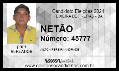 Candidato NETÃO 2024 - TEIXEIRA DE FREITAS - Eleições