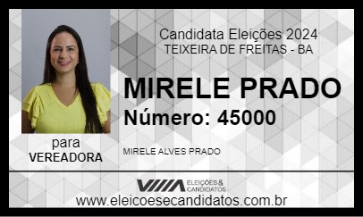 Candidato MIRELE PRADO 2024 - TEIXEIRA DE FREITAS - Eleições