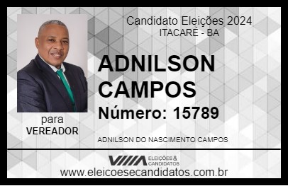 Candidato ADNILSON CAMPOS 2024 - ITACARÉ - Eleições