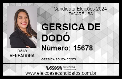 Candidato GERSICA DE DODÓ 2024 - ITACARÉ - Eleições