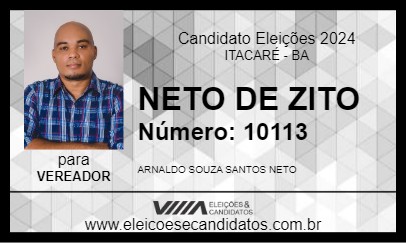 Candidato NETO DE ZITO 2024 - ITACARÉ - Eleições