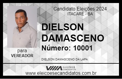 Candidato DIELSON DAMASCENO 2024 - ITACARÉ - Eleições