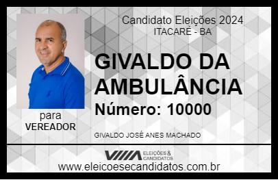 Candidato GIVALDO DA AMBULÂNCIA 2024 - ITACARÉ - Eleições