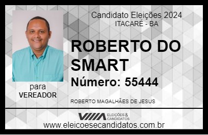 Candidato ROBERTO DO SMART 2024 - ITACARÉ - Eleições