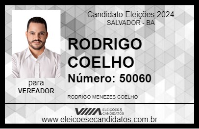 Candidato RODRIGO COELHO 2024 - SALVADOR - Eleições