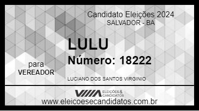 Candidato LULU 2024 - SALVADOR - Eleições