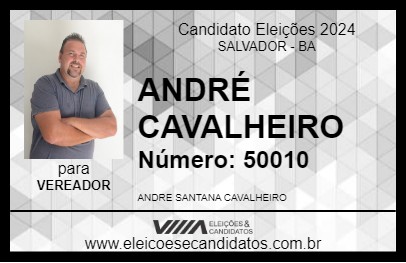 Candidato ANDRÉ CAVALHEIRO 2024 - SALVADOR - Eleições