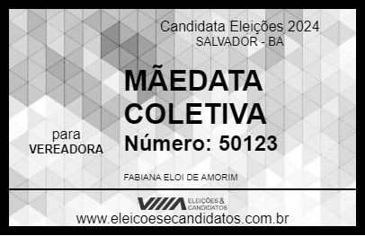 Candidato MÃEDATA COLETIVA 2024 - SALVADOR - Eleições