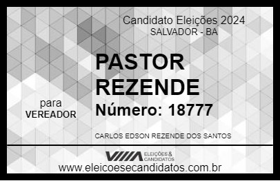 Candidato PASTOR REZENDE 2024 - SALVADOR - Eleições