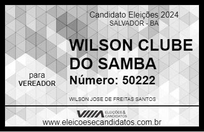 Candidato WILSON CLUBE DO SAMBA 2024 - SALVADOR - Eleições