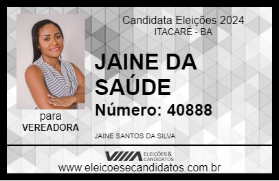 Candidato JAINE DA SAÚDE 2024 - ITACARÉ - Eleições