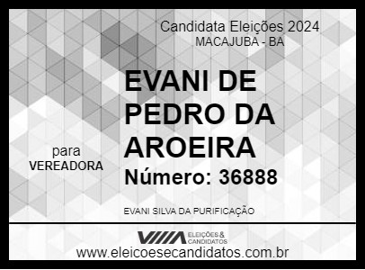 Candidato EVANI DE PEDRO DA AROEIRA 2024 - MACAJUBA - Eleições