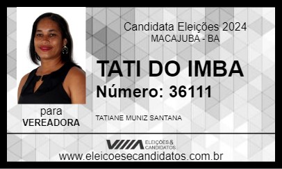 Candidato TATI DO IMBA 2024 - MACAJUBA - Eleições