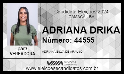 Candidato ADRIANA DRIKA 2024 - CAMACÃ - Eleições