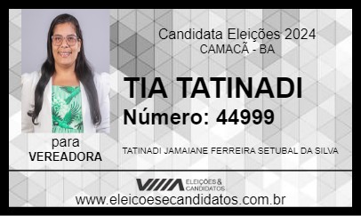 Candidato TIA TATINADI 2024 - CAMACÃ - Eleições