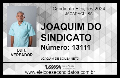 Candidato JOAQUIM DO SINDICATO 2024 - JACARACI - Eleições