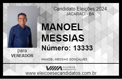 Candidato MANOEL MESSIAS 2024 - JACARACI - Eleições