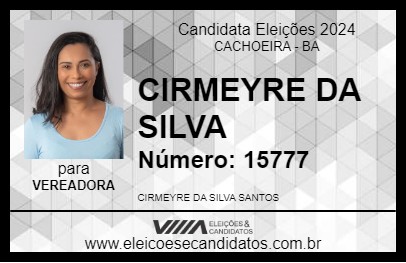 Candidato CIRMEYRE DA SILVA 2024 - CACHOEIRA - Eleições