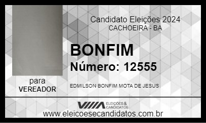 Candidato BONFIM 2024 - CACHOEIRA - Eleições