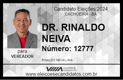 Candidato DR. RINALDO NEIVA 2024 - CACHOEIRA - Eleições