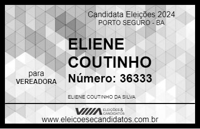 Candidato ELIENE COUTINHO 2024 - PORTO SEGURO - Eleições