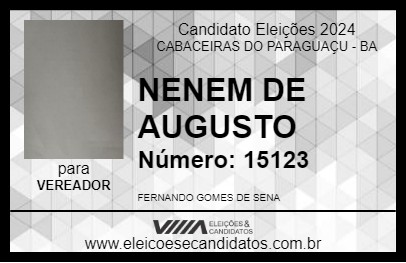 Candidato NENEM DE AUGUSTO 2024 - CABACEIRAS DO PARAGUAÇU - Eleições