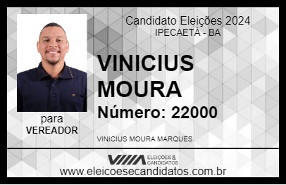 Candidato VINICIUS MOURA 2024 - IPECAETÁ - Eleições