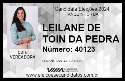 Candidato LEILANE DE TOIN DA PEDRA  2024 - TANQUINHO - Eleições