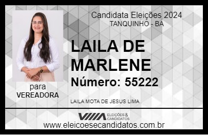 Candidato LAILA DE MARLENE 2024 - TANQUINHO - Eleições